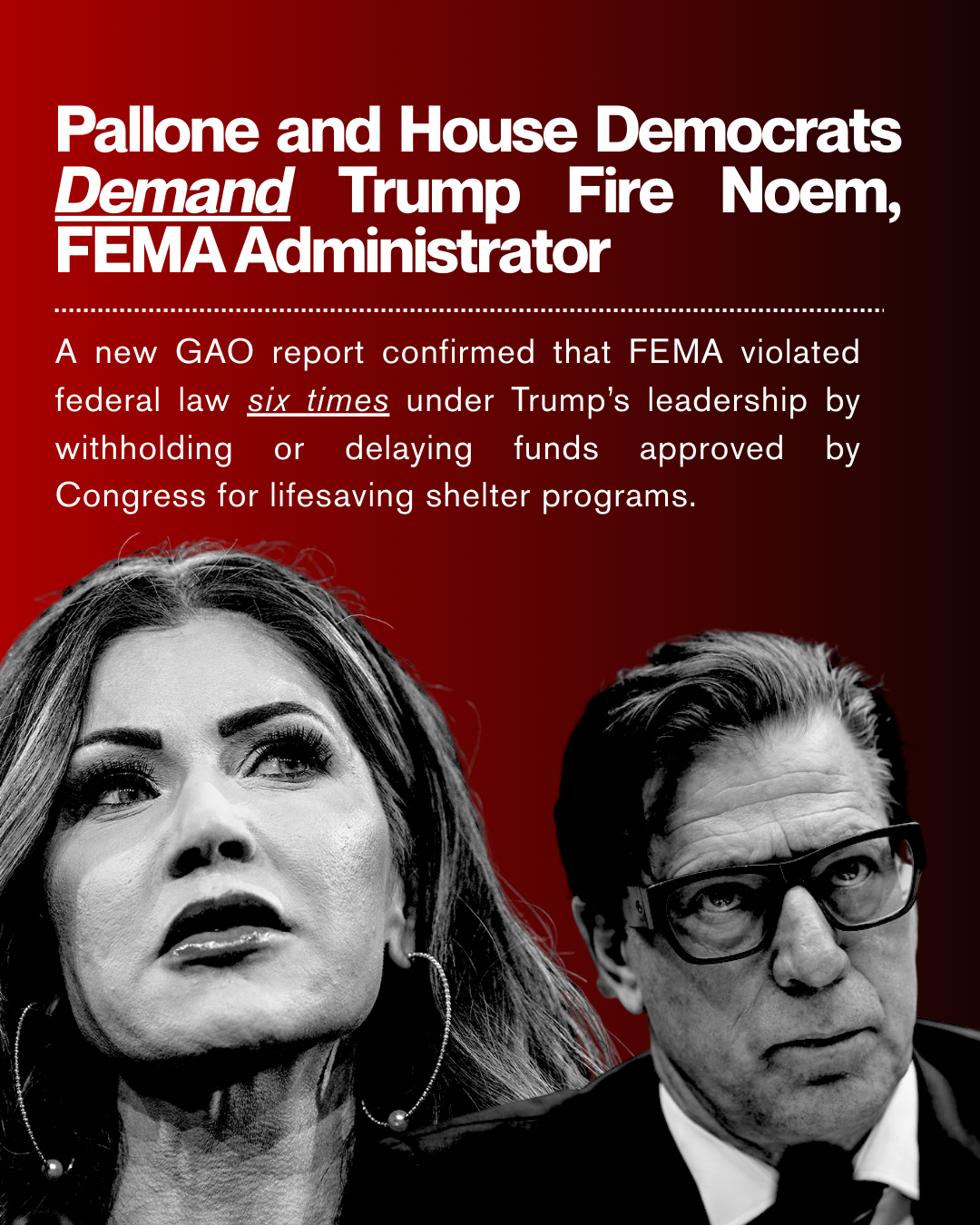 Pallone & House Democtats Demand Trump Fire Noem, FEMA Administrator
